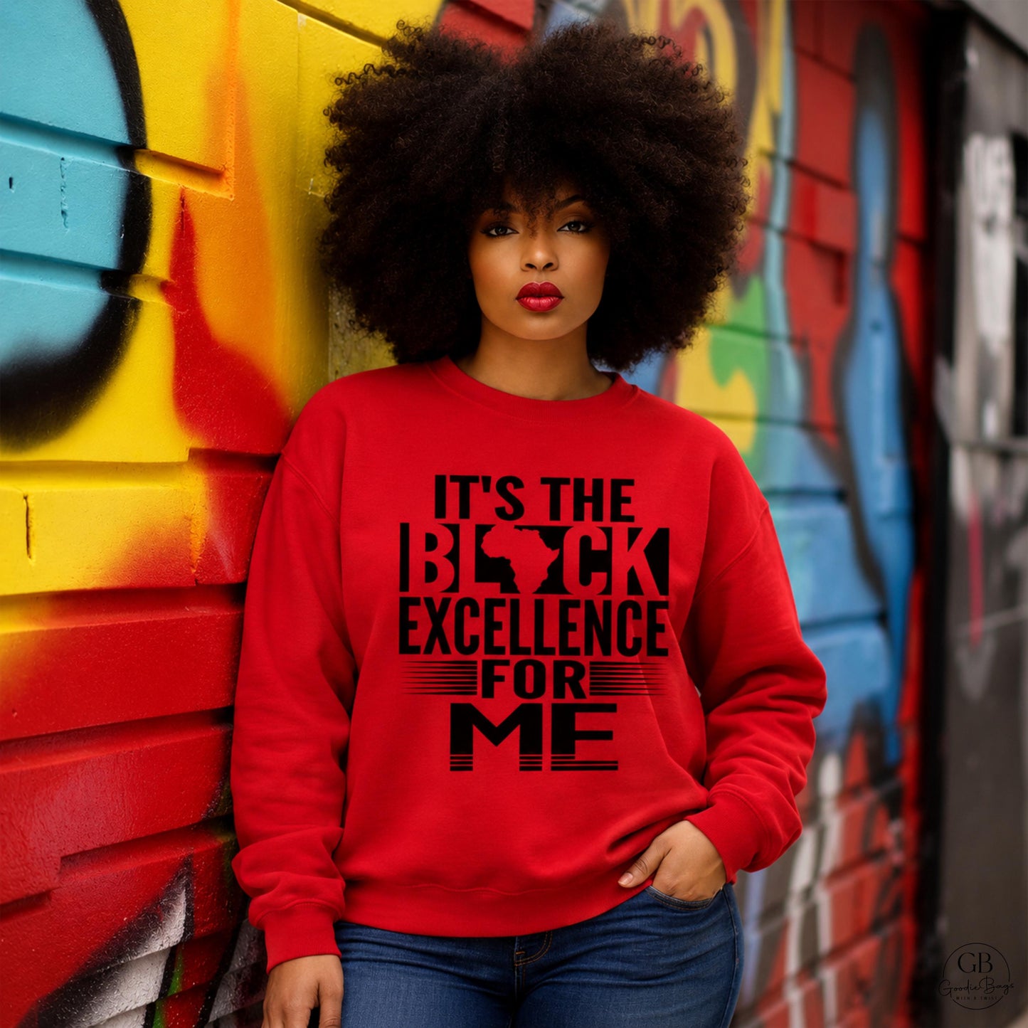It's The Black Excellence For Me Shirt & Sweatshirt